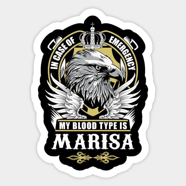 Marisa Name T Shirt - In Case Of Emergency My Blood Type Is Marisa Gift Item Sticker by AlyssiaAntonio7529